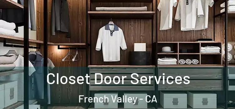  Closet Door Services French Valley - CA
