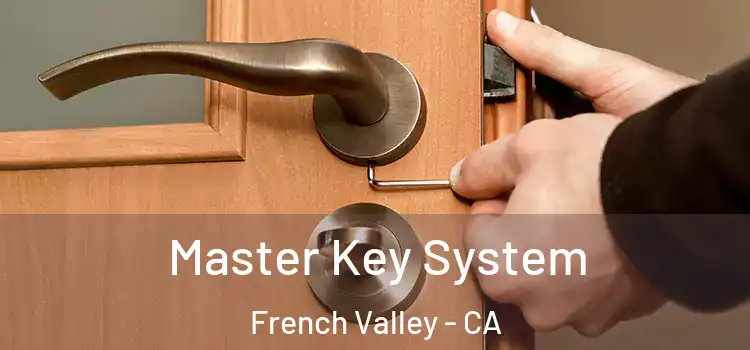  Master Key System French Valley - CA